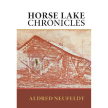 Horse Lake Chronicles