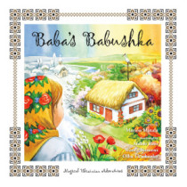 Baba's Babushka: Magical Ukrainian Adventures