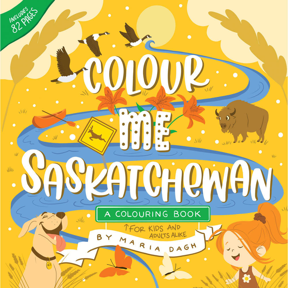 Colour Me Saskatchewan: A Colouring Book